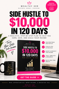 Side Hustle Savings Math Model™ $10,000 in 120 Days